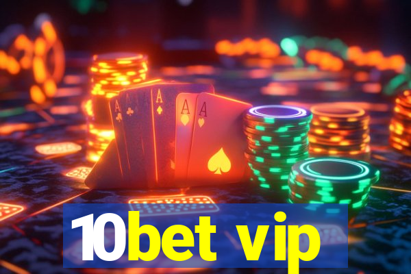 10bet vip